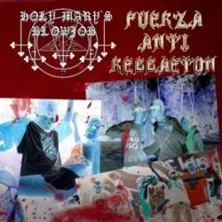Holy Mary's Blowjob : Fuerza Anti-Reggaeton